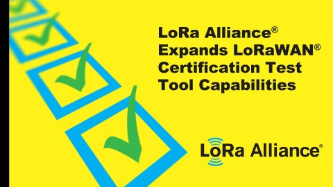LoRa Alliance объявила о расширении функциональности LoRaWAN Certification Test Tool